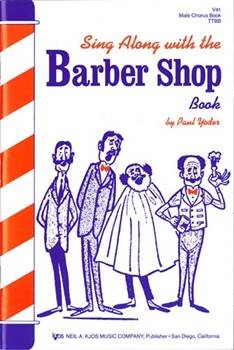 Sing Along With The Barber Shop Book by Yoder Paul - Yoder Paul - for TTBB Collection