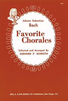 BACH FAVORITE CHORALES by Bach Johann Sebastian - Schroth Gerhard - for Choral Collection