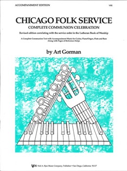 CHICAGO FOLK SERVICE NEW EDITION - ACCOMPANIMENT by Gorman Art for Choral Collection
