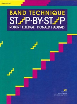 Band Technique Step By Step by Elledge and Haddad - Haddad Donald - for F Horn