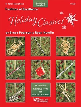 Tradition of Excellence Holiday Classics [Tenor Sax]