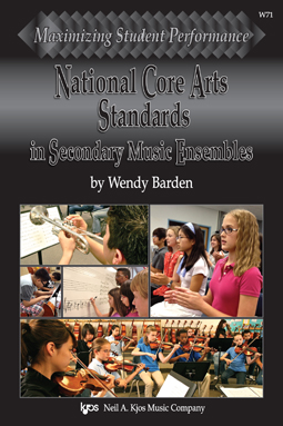 KJOS W71 NATIONAL CORE ARTS STANDARDS IN SECONDARY ENSEMBLES