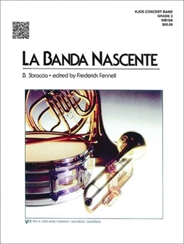La Banda Nascente by Sbraccia B - Fennell Frederick - for Concert March