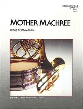 Mother Machree by - Zdechlik J - for Concert Band