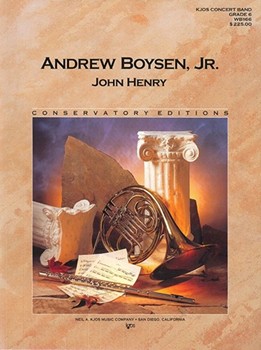 John Henry by Boysen Jr. Andrew for Concert Band