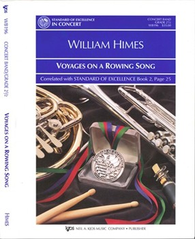 Voyages On A Rowing Song by Himes William for Concert Band