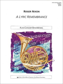 Lyric Remembrance A by Nixon Roger for Concert Band