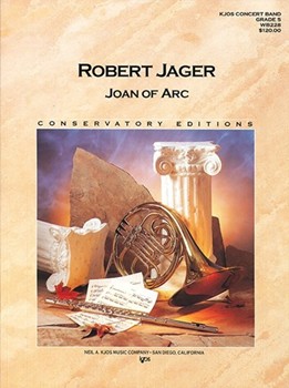 Joan Of Arc by Jager Robert E for Concert Band