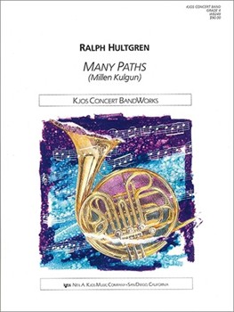 Many Paths by Hultgren Ralph for Concert Band