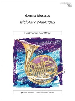 Mckamy Variations by Musella Gabriel for Concert Band