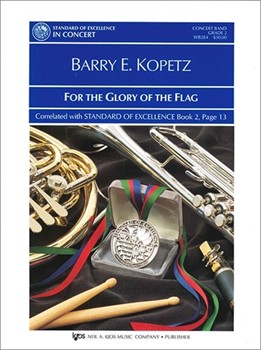 For The Glory Of The Flag by Kopetz Barry E for Concert March