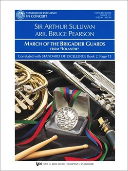 Kjos Sullivan             Pearson B  March Of The Brigadier Guards - Concert Band