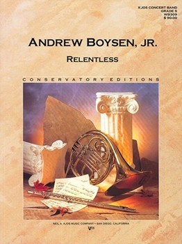 Relentless by Boysen Jr. Andrew for Concert Band