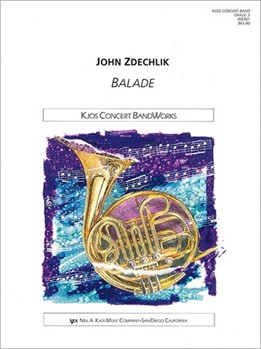 Balade by Zdechlik John for Concert Band