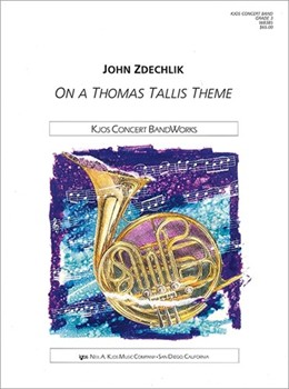 On A Thomas Tallis Theme by Zdechlik John for Concert Band