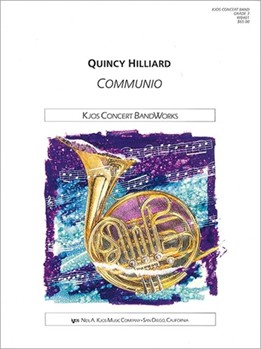 Communio by Hilliard Quincy C for Concert Band