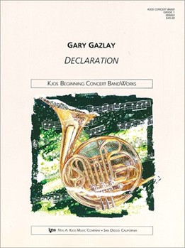 Declaration by Gazlay Gary for Concert Band