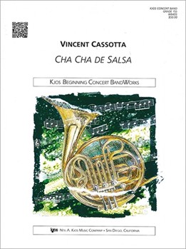 Cha Cha De Salsa by Cassotta Vincent for Concert Band