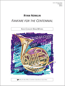 Fanfare For The Centennial - Band Arrangement