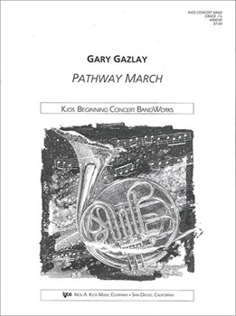 Pathway March by Gazlay Gary for Full Score
