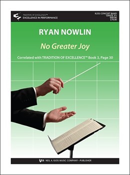 No Greater Joy by Nowlin Ryan for Concert Band
