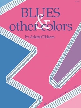 Blues & Other Colors by O'Hearn Arletta for Piano