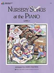 Kjos Bastien   Nursery Songs At The Piano - Level 1