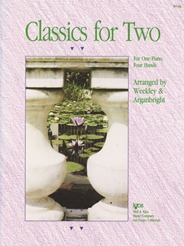 Classics For Two by Weekley Dallas - Weekley and Arganbrigh - for 1 Piano 4 Hands