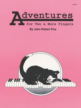 Adventures For 2 & More Fingers by Poe for Piano
