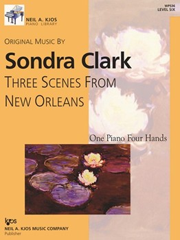Three Scenes From New Orleans by Clark Sondra for 1 Piano 4 Hands