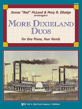 More Dixieland Duos by Mary Elledge - McLeod and Elledge - for 1 Piano 4 Hands