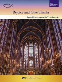 Rejoice and Give Thanks [late intermediate piano] Labenske