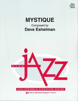 Mystique by Eshelman Dave for Jazz Ensemble