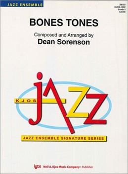 Bones Tones by Sorenson Dean for Jazz Ensemble