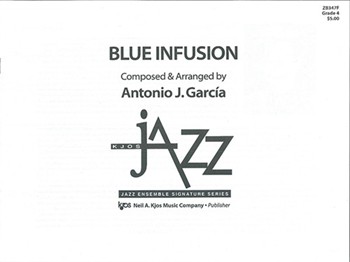 BLUE INFUSION-SCORE by Garcia Antonio for Jazz Ensemble