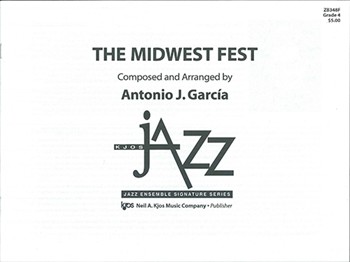 THE MIDWEST FEST-SCORE by Garcia Antonio for Jazz Ensemble