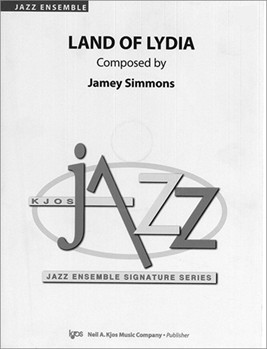 LAND OF LYDIA-SCORE by Simmons Jamey for Jazz Ensemble