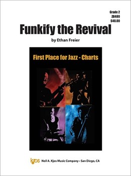 Funkify the Revival by Freier Ethan for Jazz Ensemble