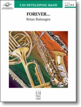 Forever [concert band] Balmages Conc Band