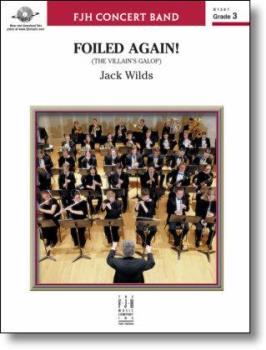 Foiled Again! [concert band] Conc Band