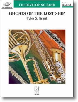 Ghosts of the Lost Ship [concert band] Conc Band