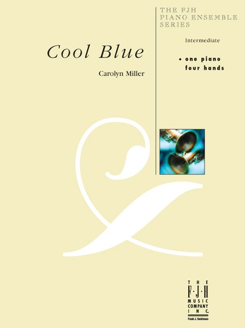 FJH Miller Carolyn Miller  Cool Blue - 1 Piano  / 4 Hands