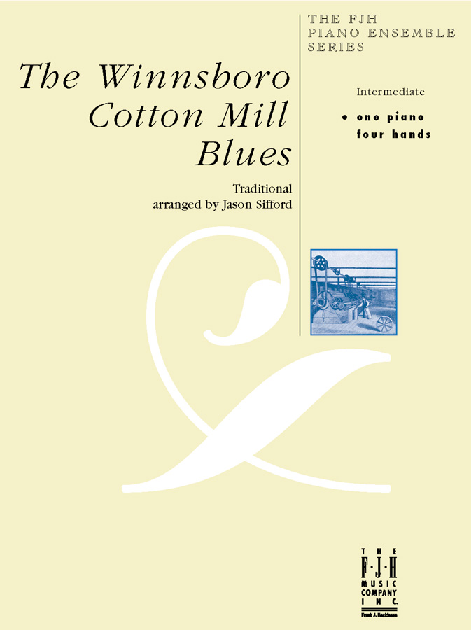 FJH  Sifford  Winnsboro Cotton Mill Blues - 1 Piano  / 4 Hands