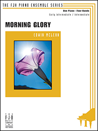 FJH McLean E             Edwin McLean  Morning Glory - 1 Piano  / 4 Hands