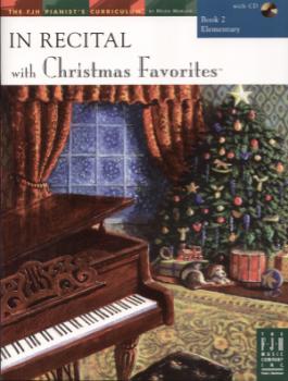 In Recital with Christmas Favorites, Book 2 Piano