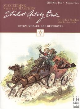 Succeeding with the Masters, Student Activity Book, Classical Era, Volume Two Piano