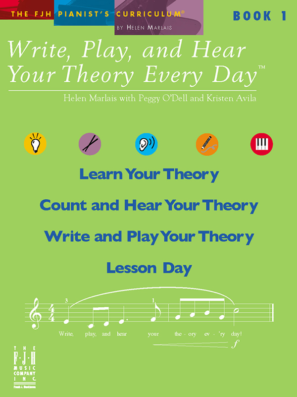 FJH Marlais/O'Dell/Avila Helen Marlais with P  Write, Play, and Hear Your Theory Every Day Book 1