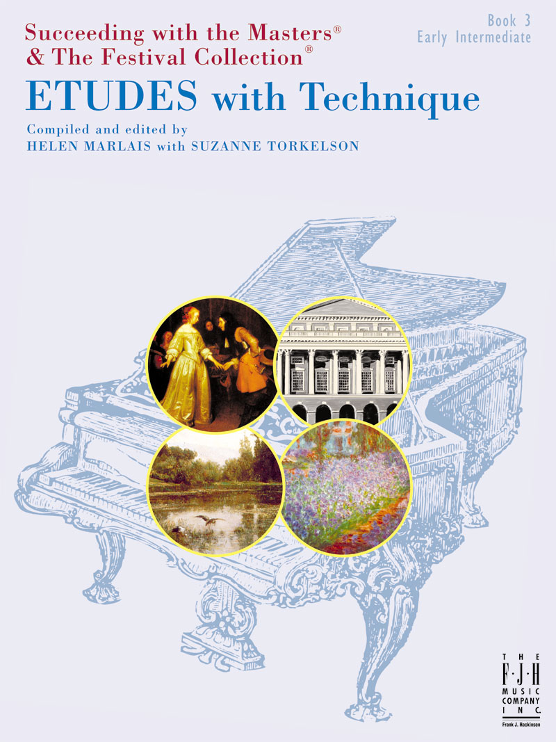 FJH  Marlais/Torkelson  Etudes With Technique Book 3 - Succeeding with the Masters & The Festival Collection