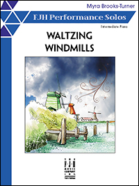 Waltzing Windmills [intermediate piano] Brooks-Turner