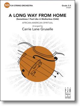 FJH African American Spi Gruselle C  Long Way From Home (Sometimes I Feel Like a Motherless Child) - String Orchestra